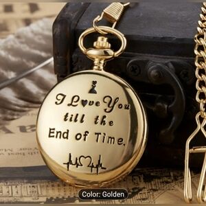 Gold Colored Pocket Watch w/ Engraving, I Love You Till The End Of Time T1MISB4H